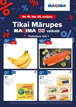 	MAXIMA - Tikai Mārupe, Pededzes iela 1 (19.05.2026 - 25.05.2026)