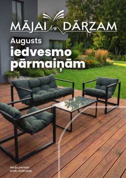 	MĀJAI UN DĀRZAM (01.08.2026 - 31.08.2026)
